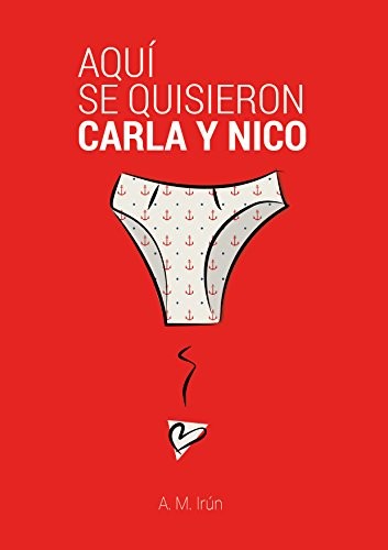 Portada de Aquí se quisieron Carla y Nico